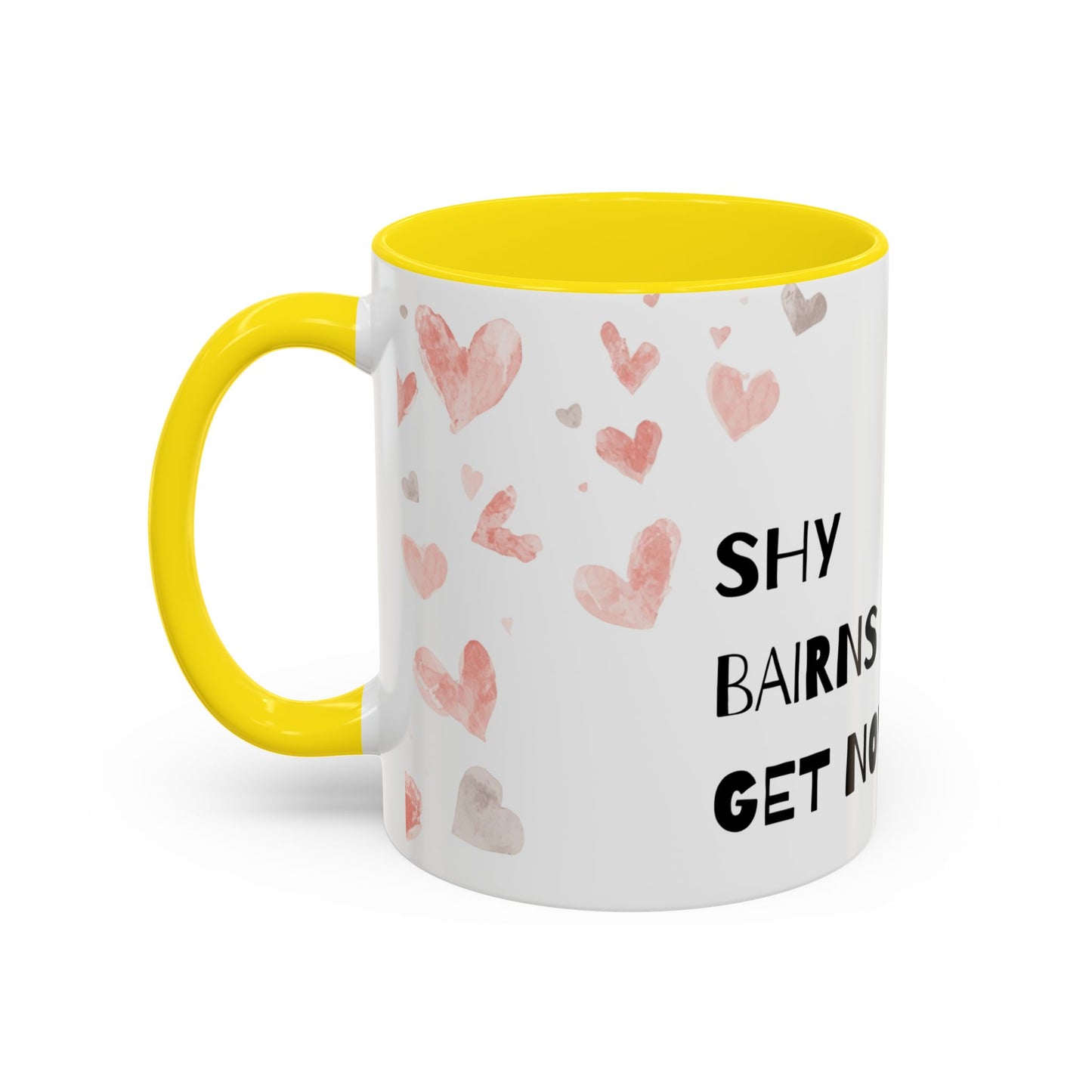 Shy Bairns get nowt Coffee Mug