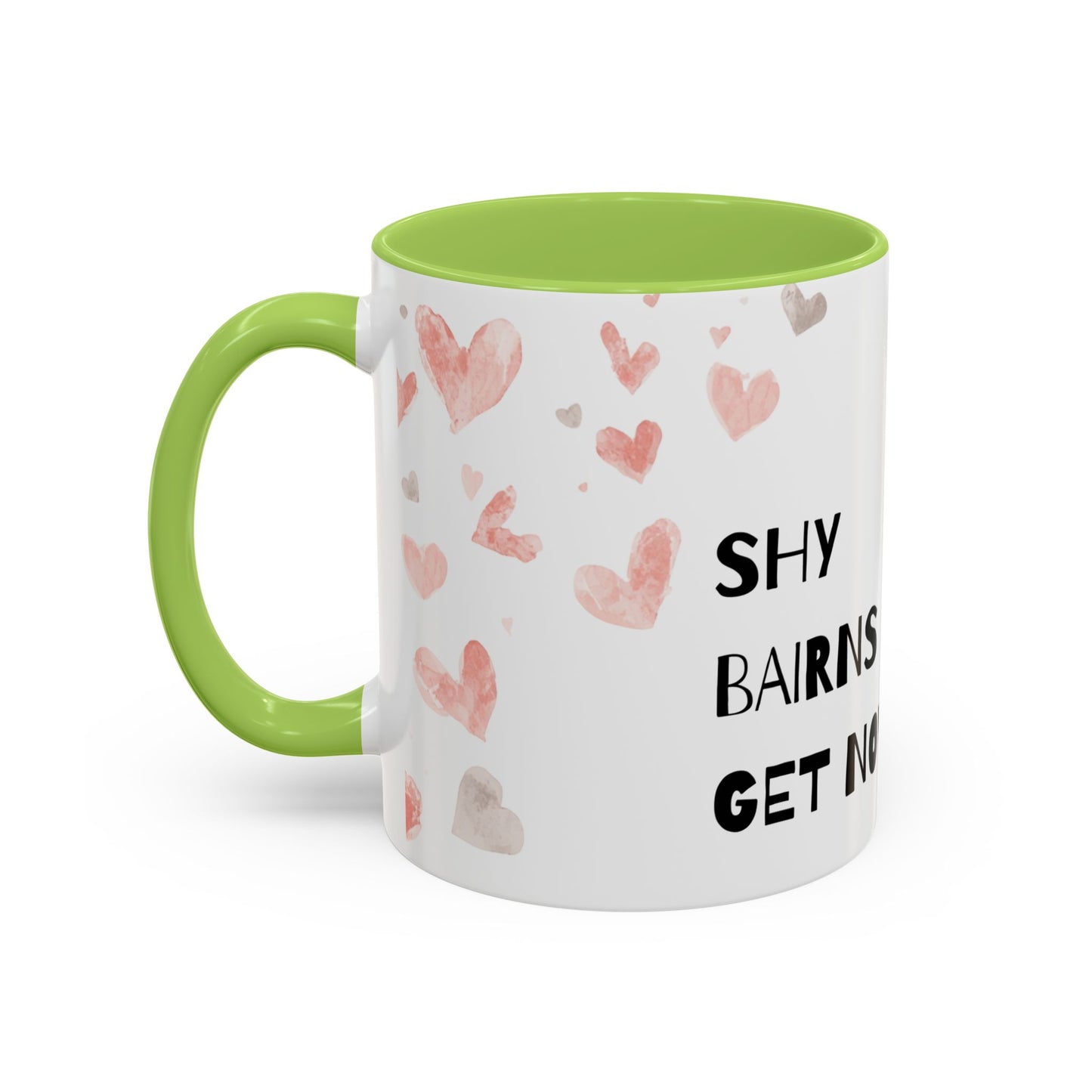 Shy Bairns get nowt Coffee Mug