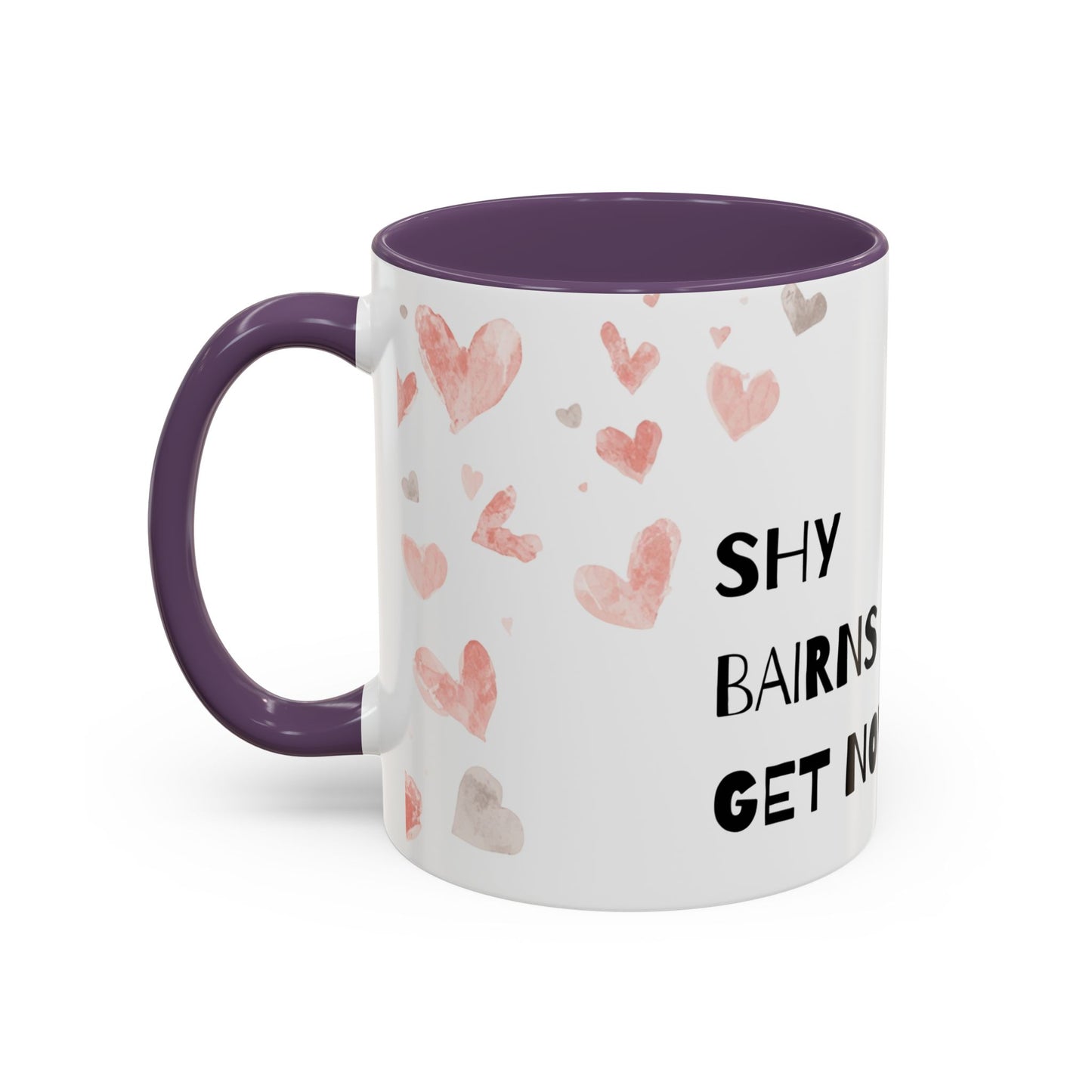 Shy Bairns get nowt Coffee Mug