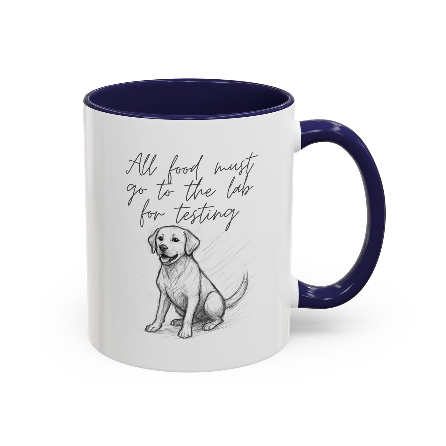 Cheeky labrador Illustration Mug – "all food must go to the lab for testing" Accent Mug (11/15oz)