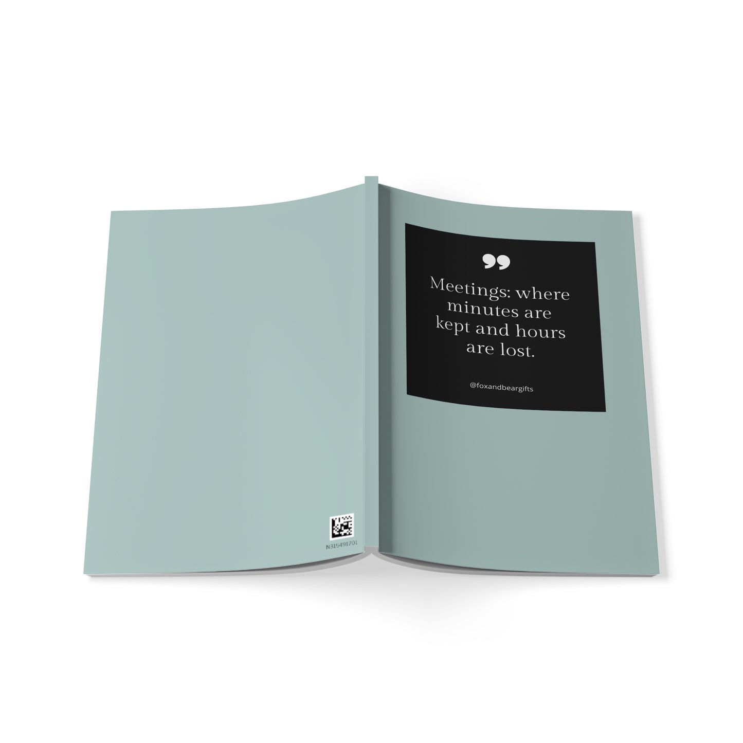 A5 Softcover Notebook — "Meetings: Where minutes are kept and hours are lost." Minimal Teal Journal for Accountability & Work Notes