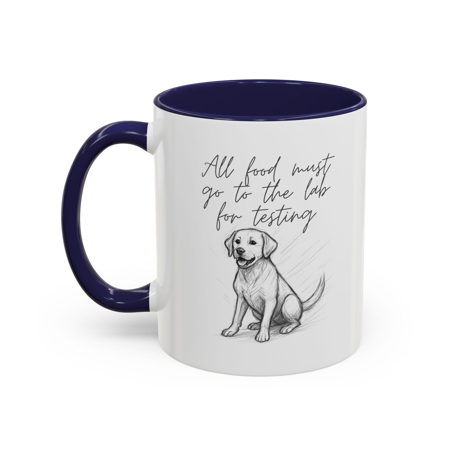 Cheeky labrador Illustration Mug – "all food must go to the lab for testing" Accent Mug (11/15oz)