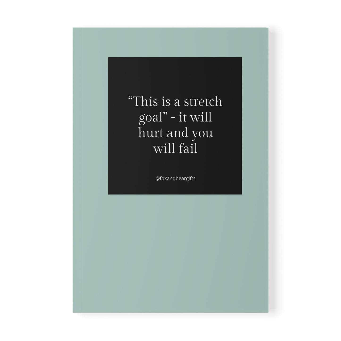A5 Softcover Notebook — "This is a stretch goal." Minimal Teal Journal for Accountability & Work Notes