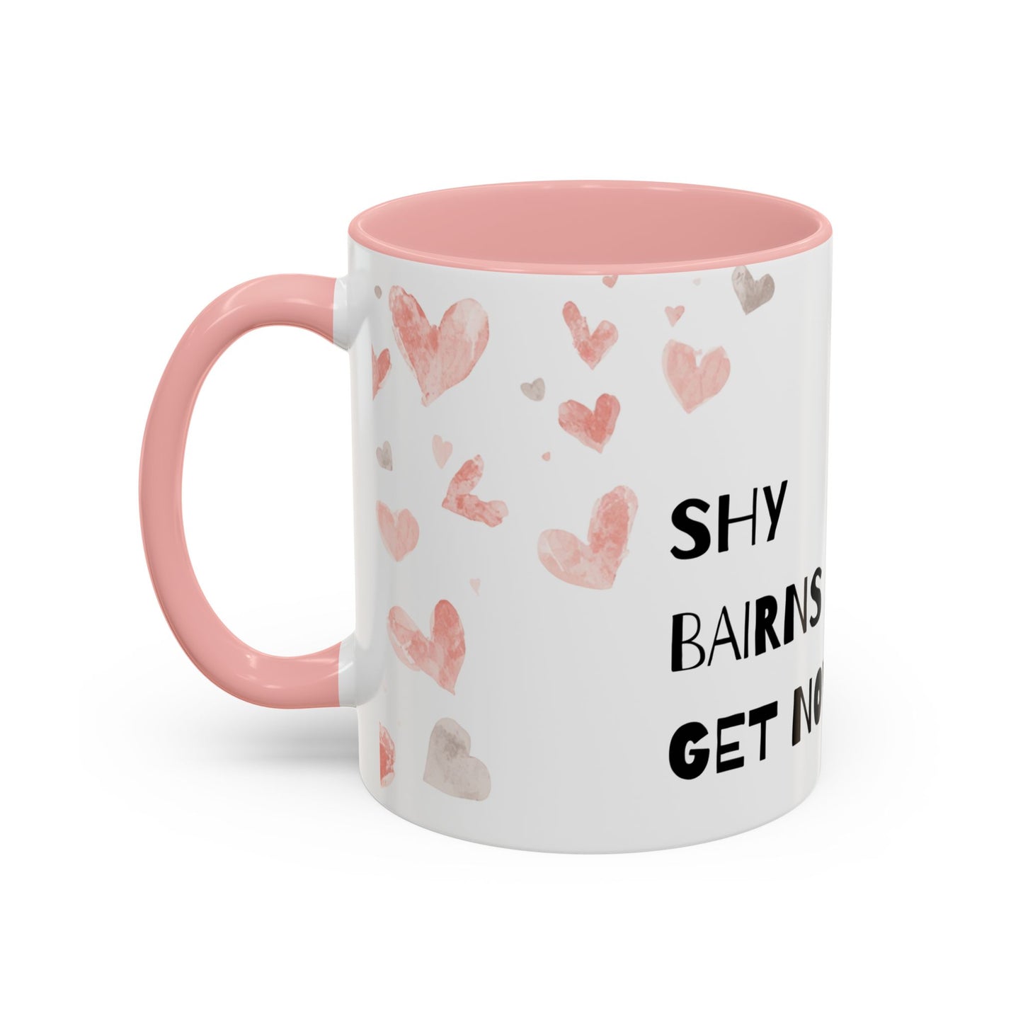 Shy Bairns get nowt Coffee Mug