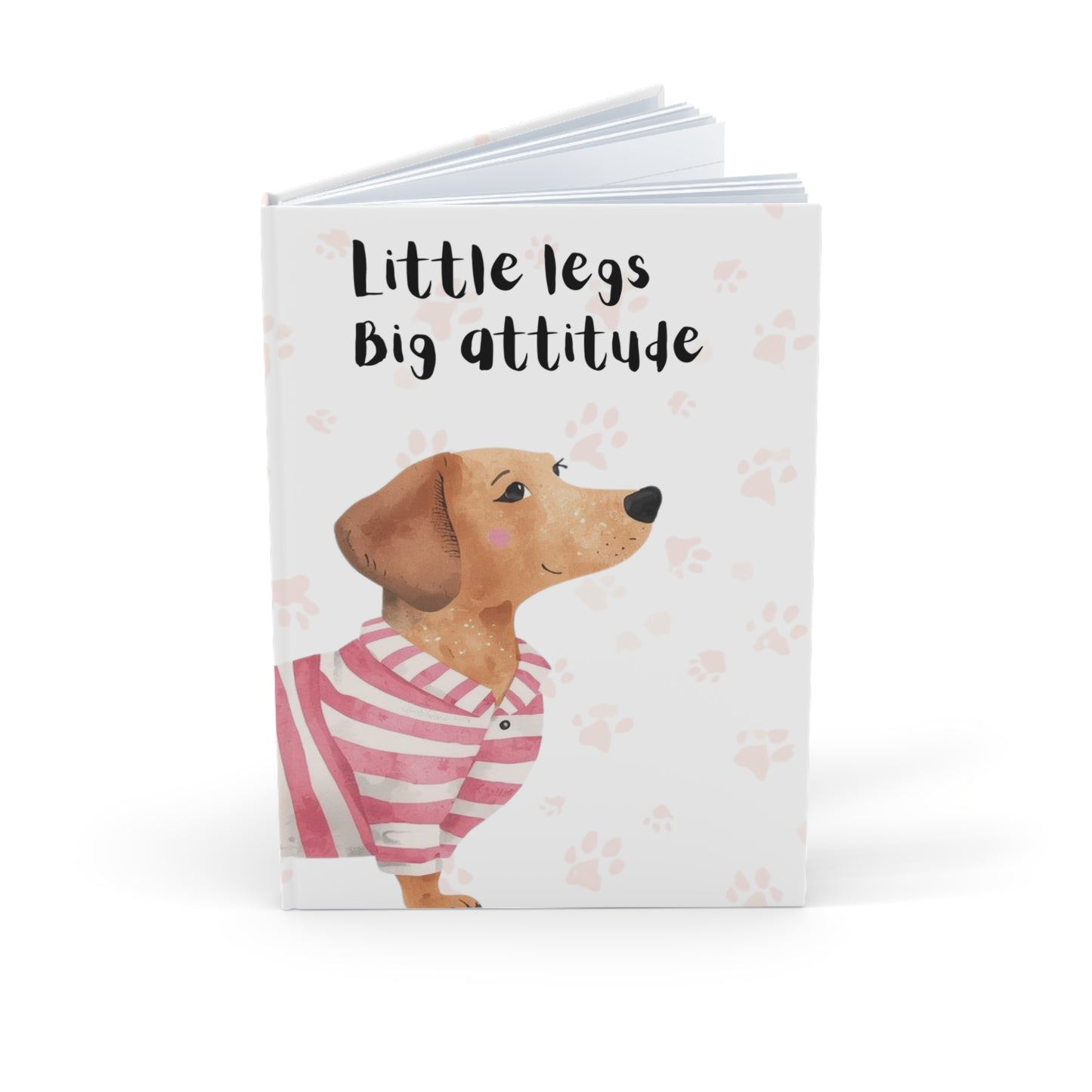 Gorgeous Dachshund Hardcover A5 journal - "little legs, big attitude"